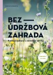 Bezúdržbová zahrada Simone Kernová