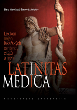 Latinitas medica - Dana Svobodová, Hana Reichová, Elena Marečková-Štolcová, Marta Severová - e-kniha