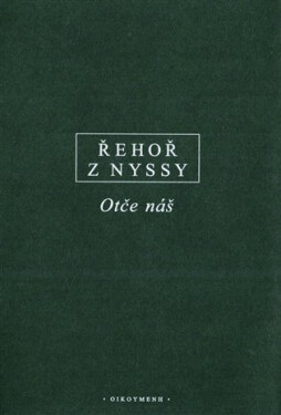 Otče náš - Řehoř z Nyssy