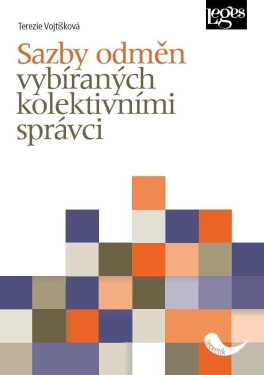 Sazby odměn vybíraných kolektivními správci - Terezie Vojtíšková