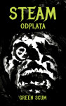 Steam: Odplata - Green Scum - e-kniha