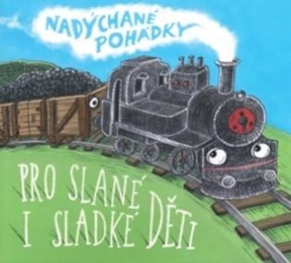 Nadýchané pohádky, Arnošt Goldflam, Jiří Strach, Petr Stančík, Milada Rezková, Bogdan Trojak, Klára Trojanová, Petra Soukupová