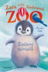 Zara a jej Záchranná zoo - Zmätený tučniačik - Amelia Cobb