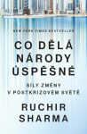 Co dělá národy úspěšnými Síly změny postkrizovém světě Ruchir Sharma