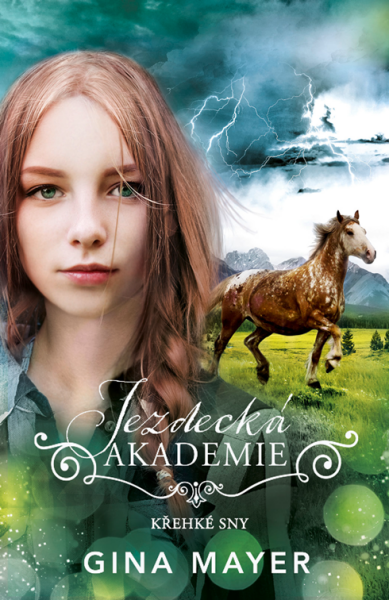 Jezdecká akademie: Křehké sny - Gina Mayer