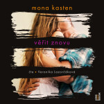 Věřit znovu - Mona Kasten - audiokniha