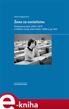 Žena za socialismu Alena Wagnerová