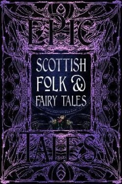 Scottish Folk &amp; Fairy Tales: Epic Tales - Allison Galbraith