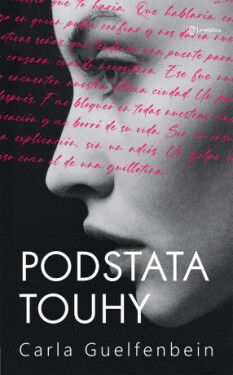 Podstata touhy - Carla Guelfenbein - e-kniha