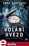 Volání hvězd - Emma Donoghue e-kniha