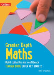 Herts for Learning — Greater Depth Maths Teacher Guide Upper Key Stage 2 - Adams Nicola