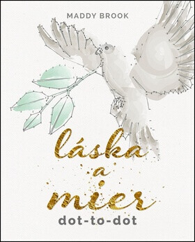 Láska a mier dot-to-dot - Maddy Brook