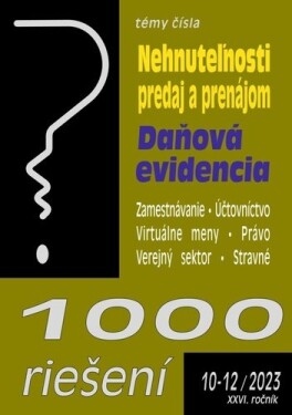 1000 riešení 10-12/2023 Nehnuteľnosti predaj prenájom