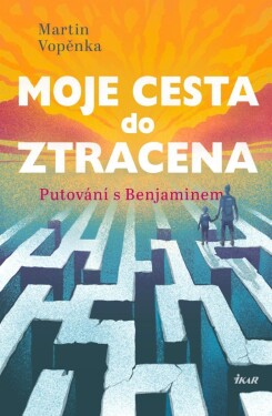 Moje cesta do ztracena - Martin Vopěnka