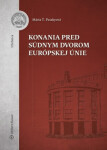 Konania pred Súdnym dvorom Európskej únie Mária Patakyová