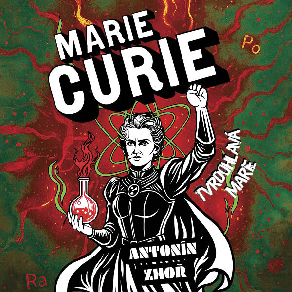 Tvrdohlavá Marie - Antonín Zhoř - audiokniha
