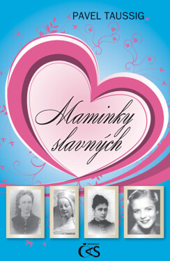 Maminky slavných - Pavel Taussig