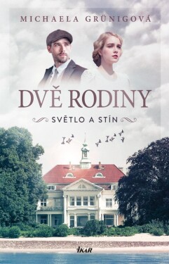 DVĚ RODINY: Světlo a stín - Michaela Grünigová