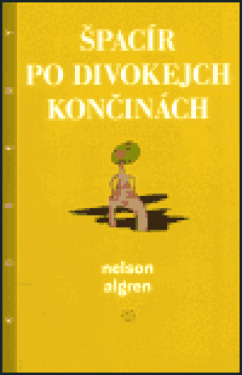 Špacír po divokejch končinách (poškozená) - Nelson Algren