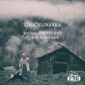 Zdochlinárka - Michal Hosťovecký - audiokniha