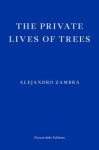 The Private Lives of Trees - Alejandro Zambra