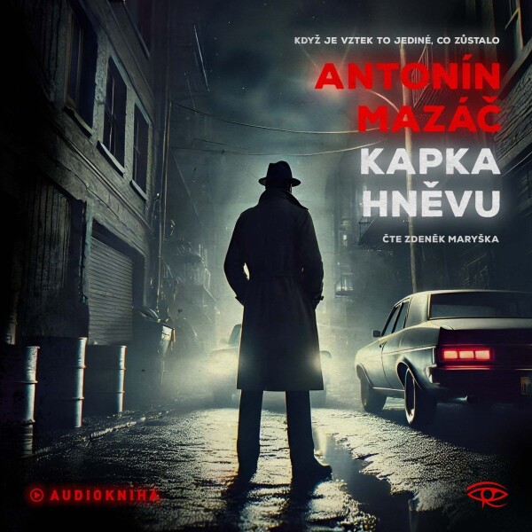 CD Kapka hněvu (Čte Zdeněk Maryška) (audiokniha) - Antonín Mazáč