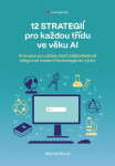 12 strategií pro každou třídu ve věku AI - Monica Burns