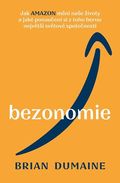 Bezonomie - Brian Dumaine