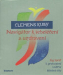 Navigátor sebeléčení uzdravení Clemens Kuby