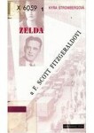 Zelda a F. Scott Fitzgeraldovi - Kyra Strombergová