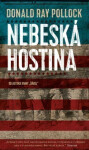 Nebeská hostina - Donald Ray Pollock