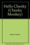 Cheeky Monkey - Hello Cheeky DVD & Photocopiable CD - Kathryn Harper