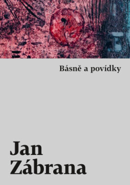 Básně a povídky - Jan Zábrana - e-kniha