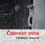 Červený dvůr Vladimír Janovic