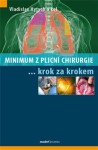 Minimum plicní chirurgie krok za krokem