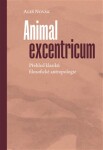 Animal excentricum - Přehled klasiků filosofické antropologie - Aleš Novák