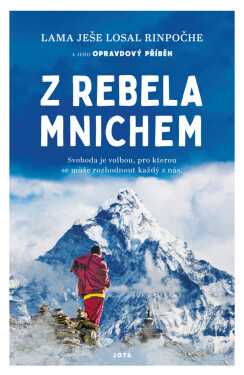 Z rebela mnichem - Ješe Losal Rinpočhe