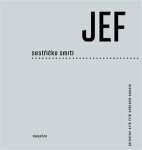 Sestřičko smrti - sebraná poesie - Jaroslav Erik Frič