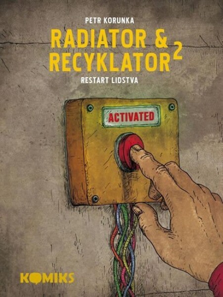 Radiator a Recyklator 2 - Restart lidstva - Petr Korunka