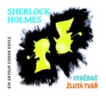 Sherlock Holmes Vyděrač Žlutá tvář Arthur Conan Doyle