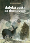 Daleká cesta za domovem - Richard Adams