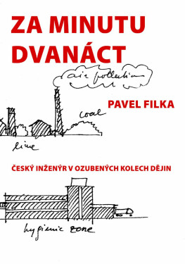 Za minutu dvanáct - Pavel Filka