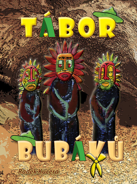 Tábor bubáků - Radek Kučera