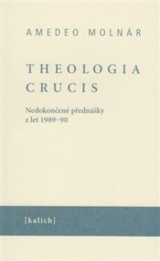 Theologia crucis Amedeo Molnár