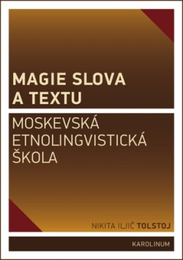 Magie slova a textu - Nikita Iljič Tolstoj - e-kniha
