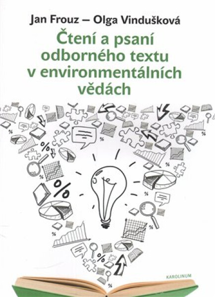 Čtení a psaní odborného textu v environmentálních vědách - Jan Frouz