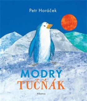 Modrý tučňák Petr Horáček