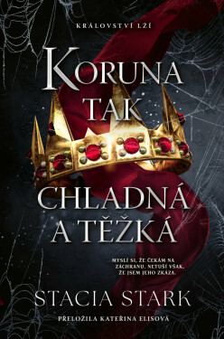 Koruna tak chladná a těžká - Stacia Stark