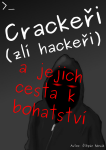Crackeři (zlí hackeři) - Štěpán Novák