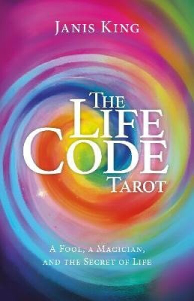 Tarot - The Life Code - Janis King